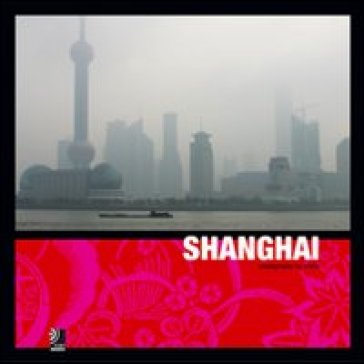 Shanghai. City between cultures. Con 4 CD Audio - Bieschin Scheder
