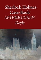 Sherlock Holmes Case-Book