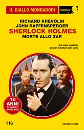 Sherlock Holmes. Morte allo zar (Il Giallo Mondadori Sherlock)