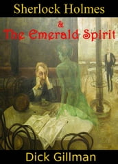 Sherlock Holmes and The Emerald Spirit