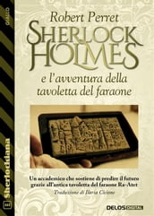 Sherlock Holmes e l avventura della tavoletta del faraone