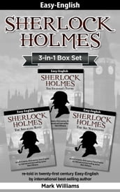 Sherlock Holmes re-told in twenty-first century Easy-English 3-in-1 Box Set