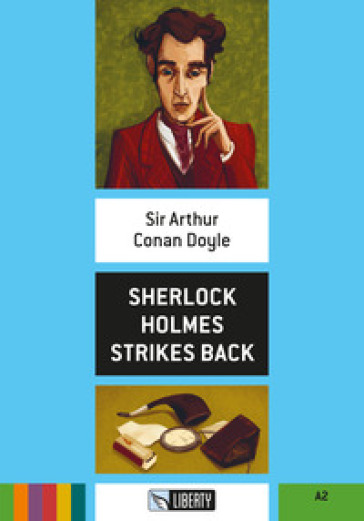 Sherlock Holmes strikes back. Con File audio per il download - Arthur Conan Doyle