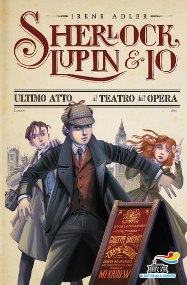 Sherlock, Lupin & Io - 2. Ultimo atto al teatro dell'Opera - Irene Adler