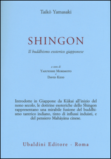 Shingon. Il buddhismo esoterico giapponese - Taiko Yamasaki