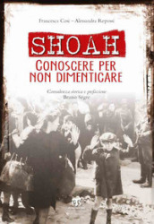 Shoah. Conoscere per non dimenticare