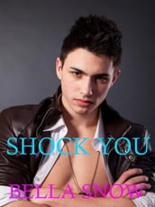 Shock you