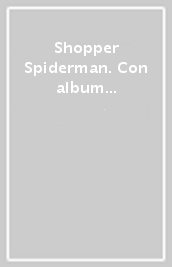 Shopper Spiderman. Con album activity. Con colla stick