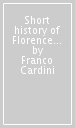 Short history of Florence (A)