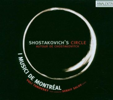 Shostakovich's circle - I MUSICI DE MONTREAL