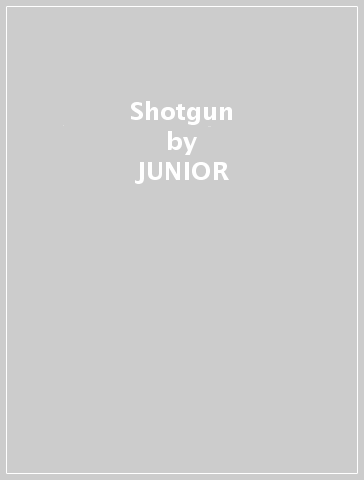 Shotgun - JUNIOR & ALL STAR WALKER