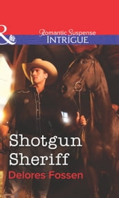 Shotgun Sheriff (Mills & Boon Intrigue)
