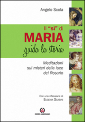 Il «Sì» di Maria guida la storia. Meditazione sui misteri della luce del Rosario