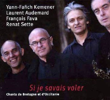 Si je savais voler/.. - YANN-FANCH KEMENER