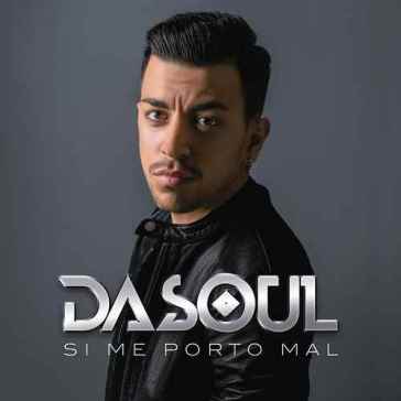 Si me porto mal - DASOUL