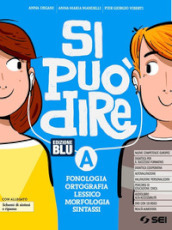 Si può dire. Ediz. blu. Con Schemi di sintesi e ripasso, Schede di lessico e Laboratorio. Per la Scuola media. Con e-book. Con espansione online. Con DVD-ROM. Vol. A-B