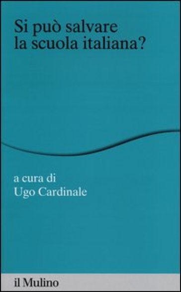 Si può salvare la scuola italiana?