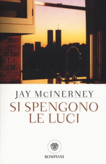 Si spengono le luci - Jay McInerney
