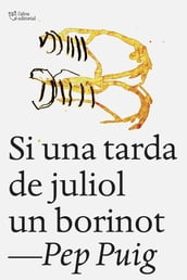 Si una tarda de juliol un borinot