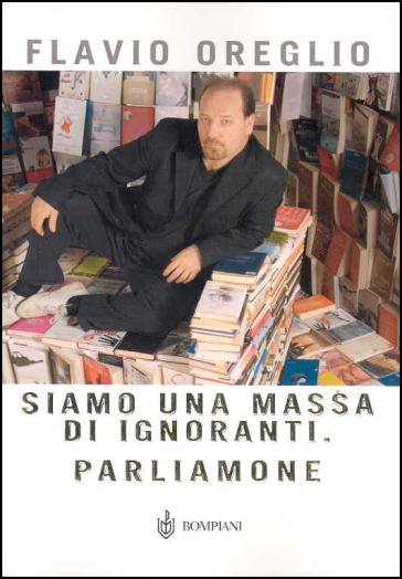 Siamo una massa di ignoranti. Parliamone - Flavio Oreglio