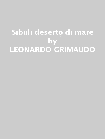 Sibuli deserto di mare - LEONARDO GRIMAUDO