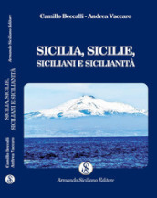 Sicilia, Sicilie, siciliani e sicilianità