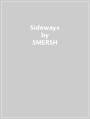 Sideways - SMERSH