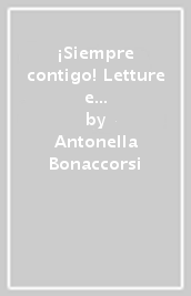 ¡Siempre contigo! Letture e attività di lingua spagnola per le vacanze estive. Per la Scuola media. Con CD Audio. Vol. 2