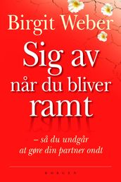 Sig av nar du bliver ramt