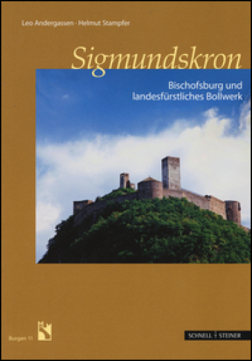 Sigmundskron. Bischofsburg - Leo Andergassen - Helmut Stampfer