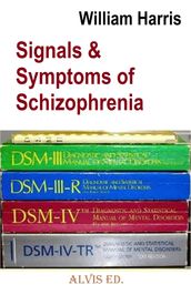 Signal & Symptoms of Schizophrenia