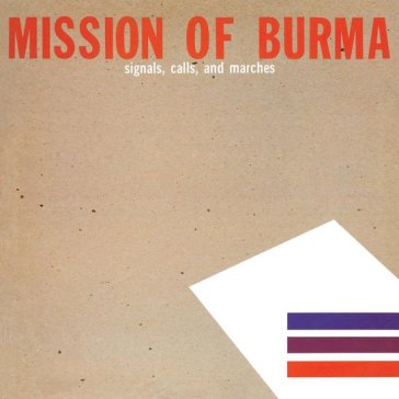Signals, calls and marches - Mission of Burma