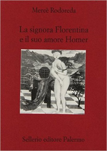 Signora Florentina e il suo amore Homer (La) - Mercè Rodoreda