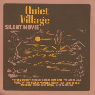 Silent movie - Quiet Village