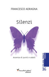 Silenzi. Assenza di punti e adagi