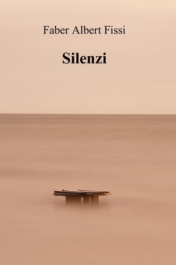 Silenzi - Faber Albert Fissi