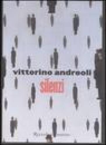 Silenzi - Vittorino Andreoli