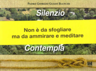 Silenzio contempla - Giorgio Guido Bianchi