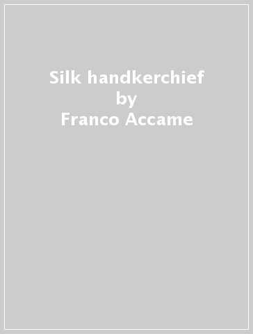 Silk handkerchief - Franco Accame