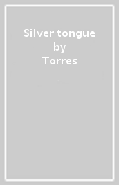 Silver tongue