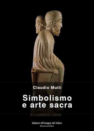 Simbolismo e arte sacra - Claudio Mutti