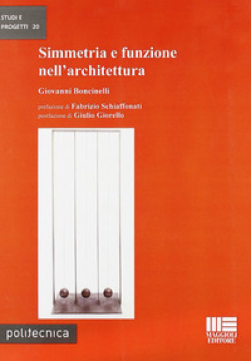 Simmetria e funzione nell'architettura - Giovanni Boncinelli