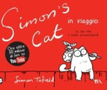 Simon's cat in viaggio. Ediz. illustrata - Simon Tofield