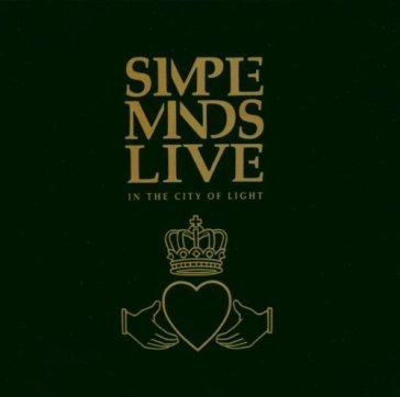 Simple minds live in the city of light - Simple Minds
