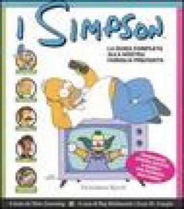 I Simpson. La guida completa alla nostra famiglia preferita - Matt Groening