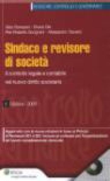 Sindaco e revisore di società. Il controllo legale e contabile nel nuovo diritto societario. Con CD-ROM - Aldo Bompiani - Bruno Dei - Pier Roberto Sorignani - Alessandro Traversi