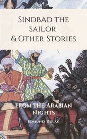 Sindbad the Sailor & Other Stories from the Arabian Nights