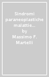 Sindromi paraneoplastiche malattie iatrogene