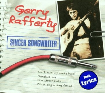 Singer/songwriter - Gerry Rafferty