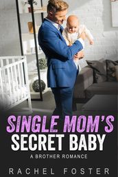 Single Mom s Secret Baby